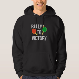 Ping Pong Rally To Victory Table Tennis Table Rack Hoodie