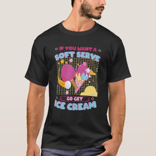 Ping Pong Soft Serve Go Get Ice Cream Table Tennis T_Shirt