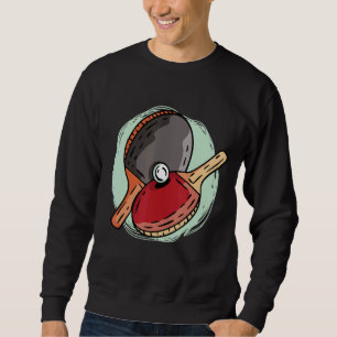 Ping Pong Sweatshirt