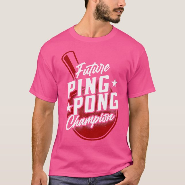 Ping Pong Table Tennis Paddle Future Ping Pong Cha T-Shirt (Front)