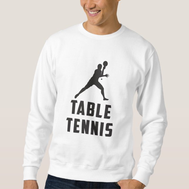 Ping Pong Table Tennis Paddle Player Gift Idea Sweatshirt (Front)