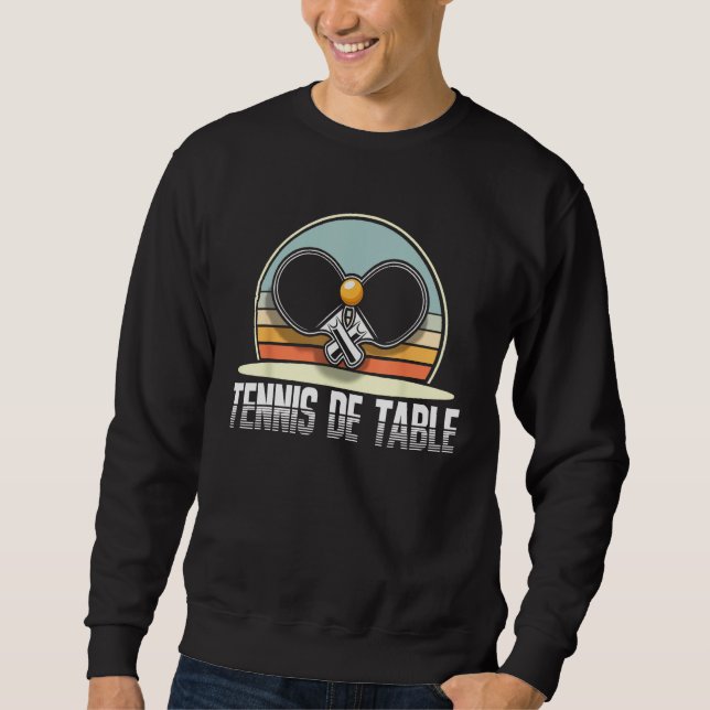 Ping Pong Table Tennis Table Tennis Bat 1 Sweatshirt (Front)