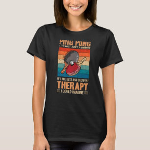 Ping Pong The Best & Cheapest Therapy Retro Ping T-Shirt