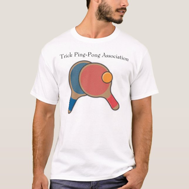 ping pong, Trick Ping-Pong Association T-Shirt (Front)