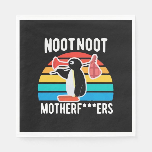 Pingu Noot Noot Motherf ckers noot noot shirt Napkins Zazzle