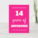 Pink 14 Years of Awesome 14th Birthday Card<br><div class="desc">Modern pink 14 years of awesome birthday card for her 14th birthday,  which you can easily personalize the inside card message if wanted. A funny 14th birthday card for daughter,  goddaughter,  etc.</div>
