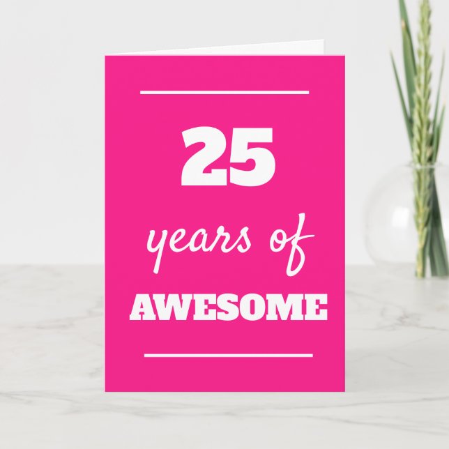 Pink 25 Years of Awesome 25th Birthday Card (Front)