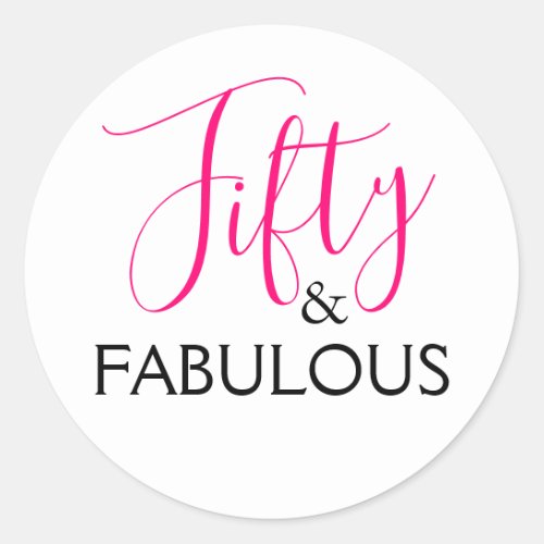 Pink 50 and Fabulous Birthday Party Classic Round Sticker