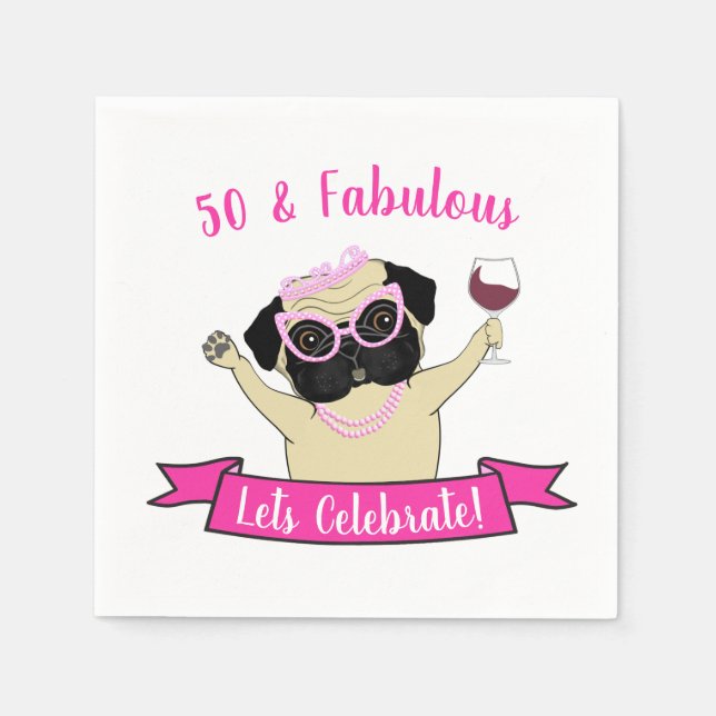 Pink 50 and Fabulous Cute Pug Dog Funny Birthday Napkins (Front)