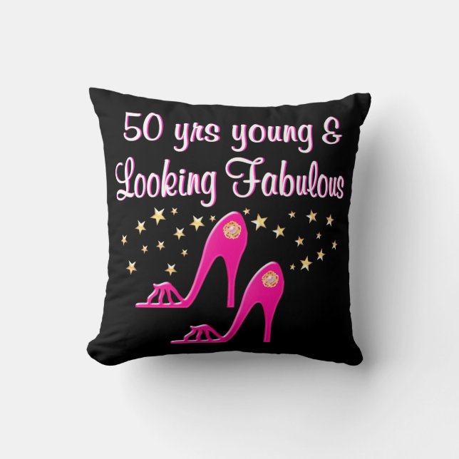 PINK 50 YEARS YOUNG AND FABULOUS THROW PILLOW (Front)