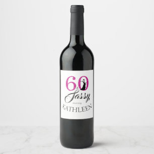 Pink 60 and Sassy Birthday Party Custom Name Wine Label