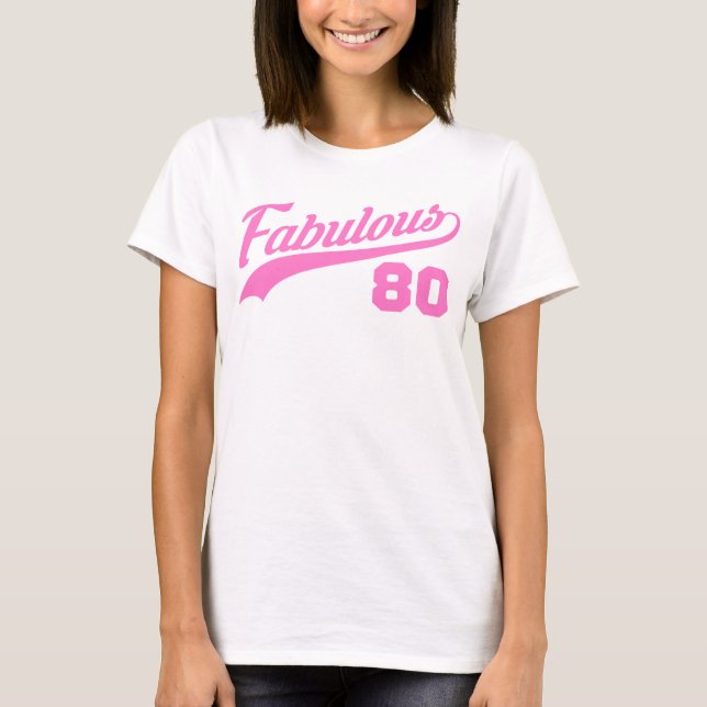 Pink 80th Birthday T-Shirt (Front)