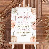 Pink A Little Pumpkin Baby Shower Welcome Sign