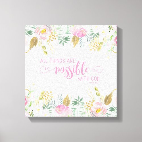 Pink All Things Are Possible Bible Verse Scripture Canvas Print