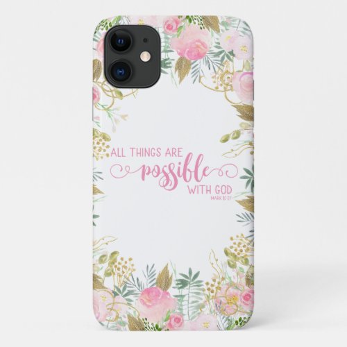 Pink All Things Are Possible Bible Verse Scripture iPhone 11 Case