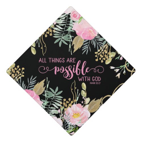 Pink All Things Are Possible With God Bible Verse Graduation Cap Topper