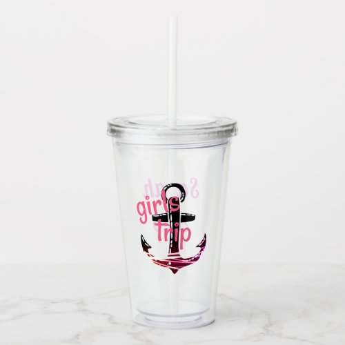 Pink Anchor Girls Trip Monogrammed with Date Acrylic Tumbler