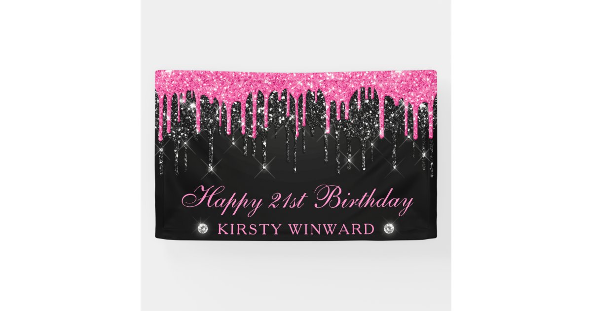 Pink and Black Dripping Glitter 21st Birthday Banner | Zazzle