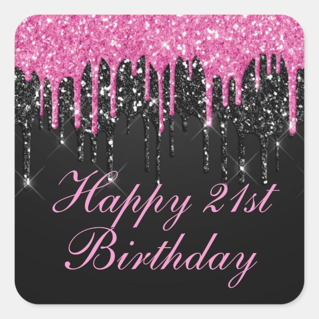 Pink and Black Dripping Glitter Birthday Square Sticker (Front)