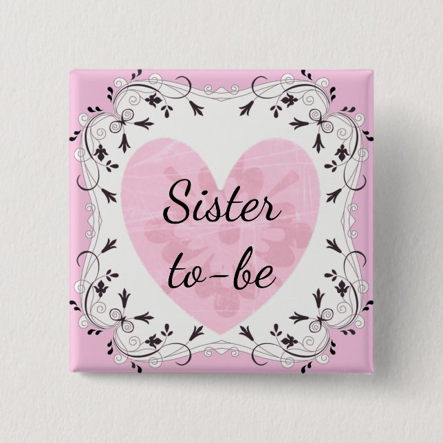 Pink and Black "Sister to be" Baby Shower Button (Front)