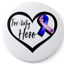 Pink and Blue Awareness Ribbon For My Hero Button