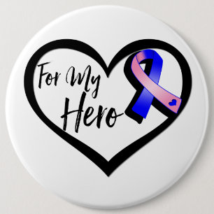 Pink and Blue Awareness Ribbon For My Hero Button