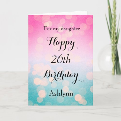 Pink and Blue Bokeh 26th Birthday Card