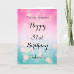 Pink and Blue Bokeh 31st Birthday Card<br><div class="desc">A pretty bokeh blue and pink 31st birthday card for daughter,  sister,  friend,  etc. The front of this modern 31st birthday can be easily personalized with her name. The inside card message can also be personalized. This would make a great birthday keepsake for her thirty first birthday.</div>