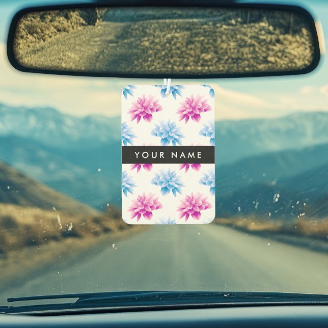 Pink and Blue Dahlia, Floral Pattern, Your Name Air Freshener (Creator Uploaded)