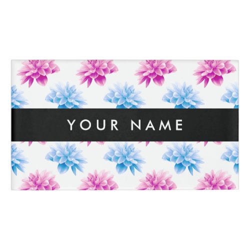 Pink and Blue Dahlia Floral Pattern Your Name Name Tag