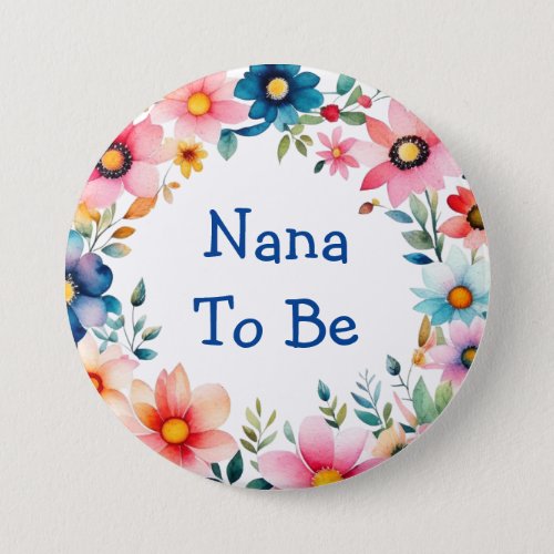 Pink and Blue Floral Nana to be Baby Shower Button