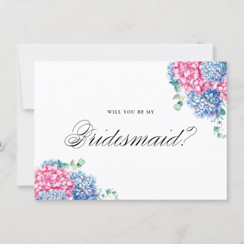 Pink and Blue Hydrangeas Will You Be My Bridesmaid Card