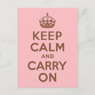 Pink and Brown Keep Calm and Carry On Postcard