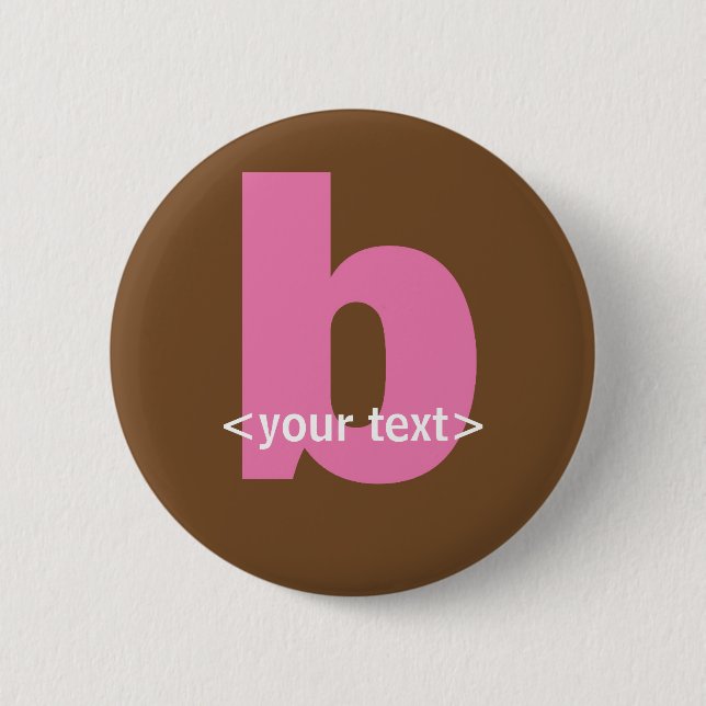 Pink and Brown Monogram - Letter B Pinback Button (Front)