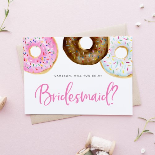 Pink and Chocolate Donuts Be My Bridesmaid Card