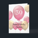 Pink and Gold Balloons 30th Birthday Card<br><div class="desc">Personalized pink and gold 30th birthday card for her,  which features pink and gold balloons on the front of this thirtieth birthday card.</div>