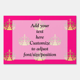 Pink and gold crown pattern yard sign