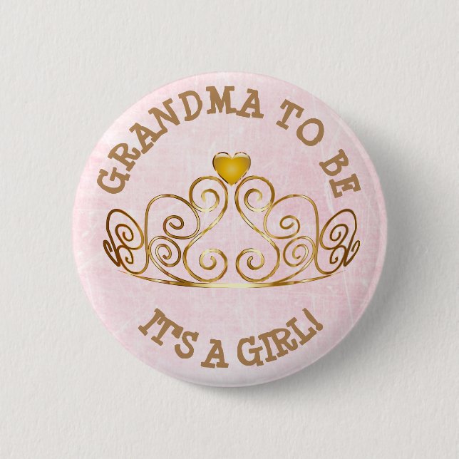 Pink and Gold ITS A GIRL GRANDMA to Be Button (Front)