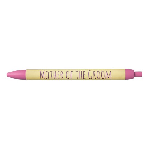 Pink and Gold Mother of the Groom Black Ink Pen