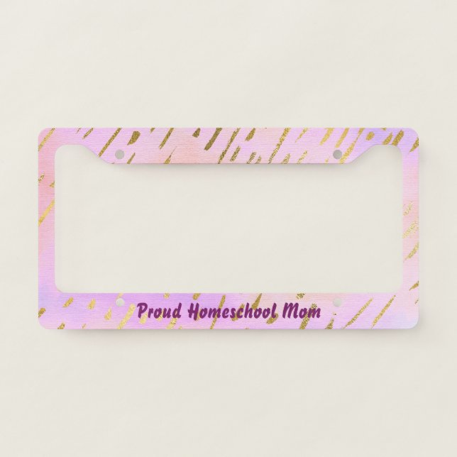 Pink and Gold Proud Homeschool Mom License Plate Frame (Front)