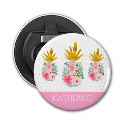 Pink and Gold Tropical Pineapples and Polka Dots Bottle Opener