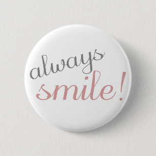 Pink and Gray Always Smile Quote Button