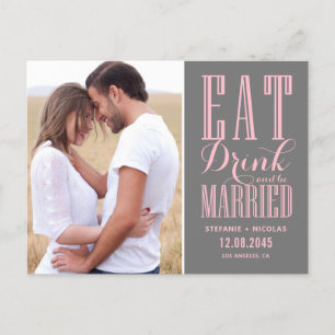 Pink and Gray Eat Drink & Be Married Save the Date Announcement Postcard