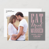 Pink and Gray Eat Drink & Be Married Save the Date Announcement Postcard (Front/Back)