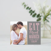 Pink and Gray Eat Drink & Be Married Save the Date Announcement Postcard (Standing Front)