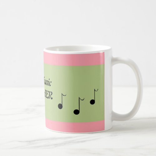 Pink and Green Best Music Teacher Coffee Mug