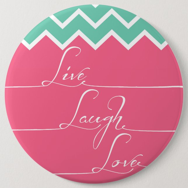 Pink and green chevron/live,laugh,love pinback button (Front)