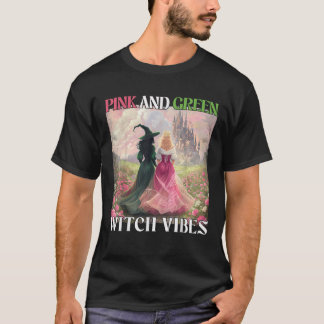 Pink And Green Witch Vibes Halloween Witches Women T-Shirt