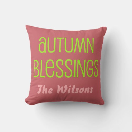 Pink and Neon Green Autumn Blessings Family Throw Pillow