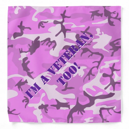 Pink and Purple Camo Im A Veteran Too Bandana